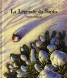 La Lgende du Sapin par Thierry Chapeau