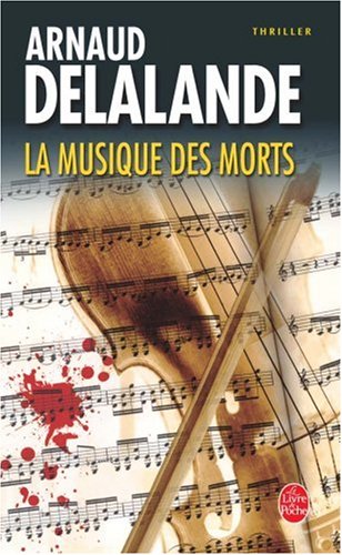 La musique des morts par Arnaud Delalande