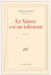 Journal, tome 1 : La Nature est un talisman par Jacques de Bourbon Busset