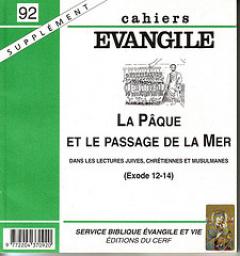 Cahiers vangile, n92 : La Pque et le passage de la mer par  Revue Cahiers evangile