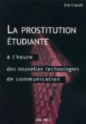 La Prostitution Etudiante par Eva Clouet