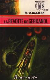 La Rvolte de Gerkanol par Max-Andr Rayjean