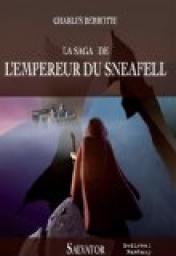 La Saga de l'Empereur du Sneafell par Charles Berrotte