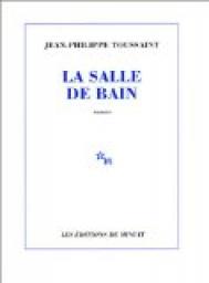 La Salle de Bain par Jean-Philippe Toussaint