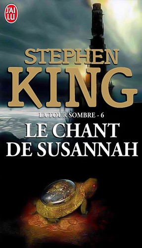 La Tour Sombre, Tome 6 : Le chant de Susannah par Stephen King