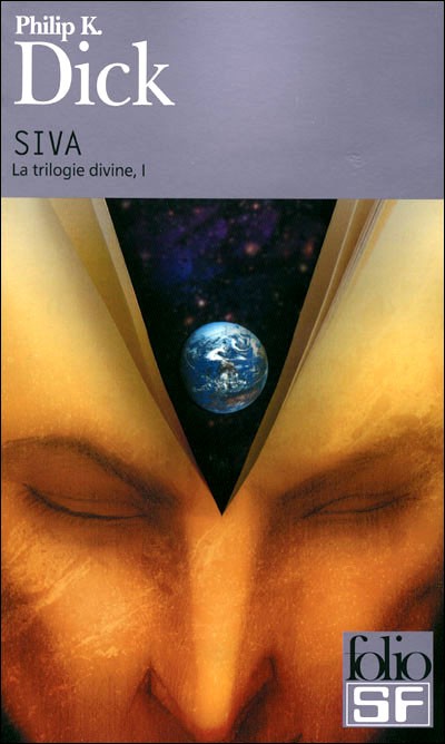 La Trilogie divine, Tome 1 : SIVA par Philip K. Dick