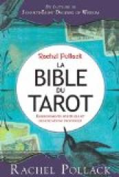 La bible du tarot par Rachel Pollack