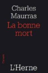 La bonne mort par Charles Maurras