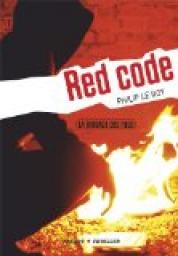 La brigade des fous : Red Code par Philip Le Roy