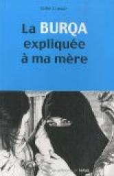 La burqa explique  ma mre par Nabil Louaar
