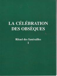 Rituel des funerailles celebration obseques t.1 par Editions Descle de Brouwer