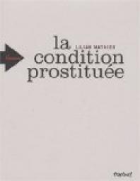 La condition prostitue par Lilian Mathieu