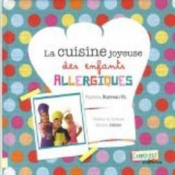 La cuisine joyeuse des enfants allergiques par Patricia Barreau-Yu