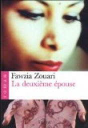 La deuxième épouse par Fawzia Zouari