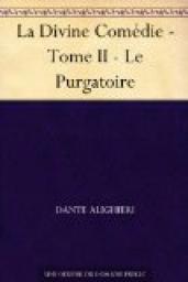 La divine Comdie, tome 2 : Le purgatoire par Dante Alighieri