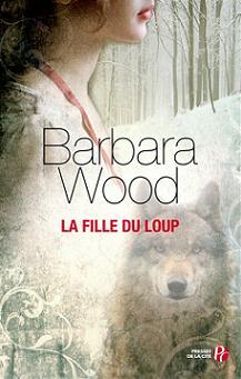 La fille du loup par Barbara Wood