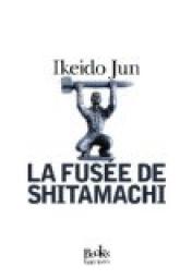 La fuse de Shitamachi par Ikeido Jun