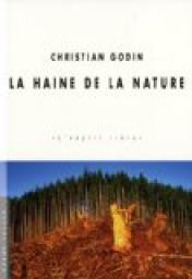 La haine de la nature par Christian Godin