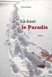 L-haut le Paradis par Bernard Nuss