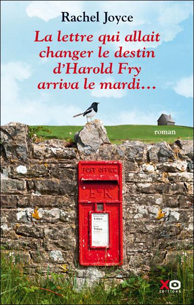 La lettre qui allait changer le destin d'Harold Fry arriva le mardi... par Rachel Joyce