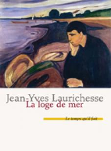 La loge de mer par Jean-Yves Laurichesse