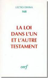La Loi dans l'un et l'autre Testament par Camille Focant