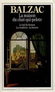 La maison du Chat-qui-pelote - Le bal de Sceaux - La bourse par Honor de Balzac
