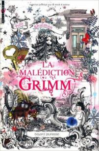La malédiction Grimm, tome 1 par Polly Shulman