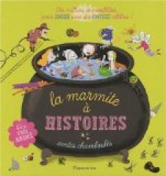 La marmite  histoires : Contes chambouls par Gwendoline Raisson