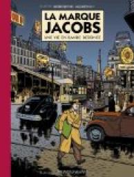 Autour de Blake & Mortimer : La marque Jacobs : Une vie en bande dessine par  Rodolphe