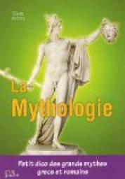 La mythologie grecque et romaine par Diane Artois