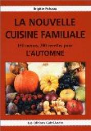 La nouvelle cuisine familiale. : 2 par Brigitte Fichaux
