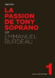 La passion de Tony Soprano par Emmanuel Burdeau
