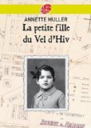 La petite fille du Vel'd'Hiv' par Annette Muller