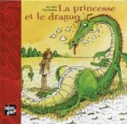 La princesse et le dragon par Munsch