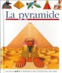 Mes premires dcouvertes : La pyramide par Claude Delafosse