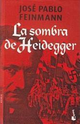 La sombra de Heidegger par Jos Pablo Feinmann