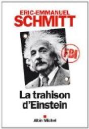La trahison d'Einstein par Eric-Emmanuel Schmitt