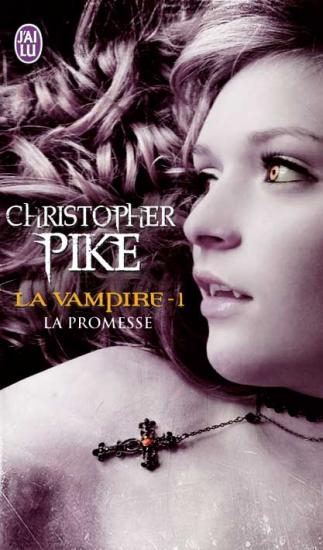 La vampire, tome 1 : La promesse par Christopher Pike
