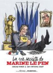 La vie secrte de Marine Le Pen par Caroline Fourest