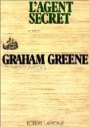 L\'agent secret par Graham Greene
