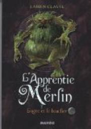 L\'apprentie de Merlin, Tome 2 : L\'Ogre et le bouclier par Fabien Clavel