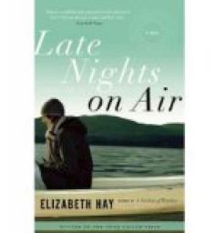 Late Nights on Air  par Elizabeth Hay