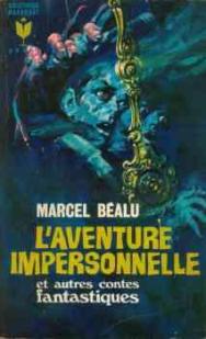 L'aventure impersonnelle et autres contes fantastiques par Marcel Balu