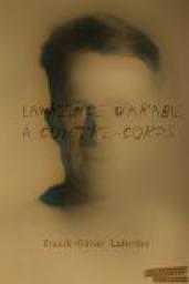 Lawrence d'Arabie - A contre corps par Franck-Olivier Laferrre