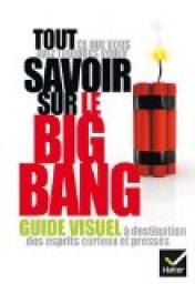 Tout ce que vous avez toujours voulu savoir sur le Big Bang par Philippe Tamic