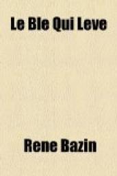 Le blé qui lève par René Bazin