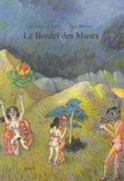 Le Bordel des Muses par Claude Le Petit