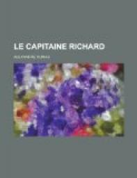Le Capitaine Richard par Alexandre Dumas