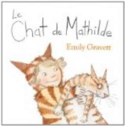 Le chat de Mathilde par Emily Gravett
